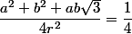 \dfrac{a^2+b^2+ab\sqrt{3}}{4r^2}=\dfrac{1}{4}